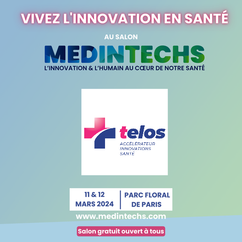 🩺🏥L’écosystème santé Telos est partenaire de MedinTechs, le 1er salon de l’innovation en santé d’Europe