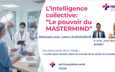📢🏥WEBINAIRE – 10/07 – L’intelligence collective: Le Pouvoir du MASTERMIND